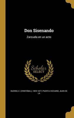Libro Don Sisenando : Zarzuela En Un Acto - C (cristobal)...