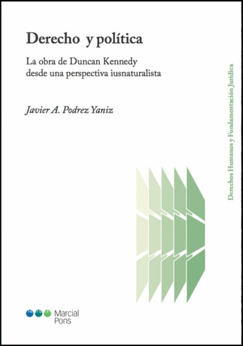 Derecho Y Política  / Javier Podrez Yaniz