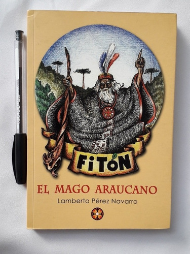 Libro Fiton El Mago Araucano Saldo Nuevo 