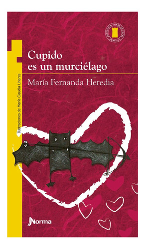 Cupido Es Un Murciélago - María Fernada Heredia