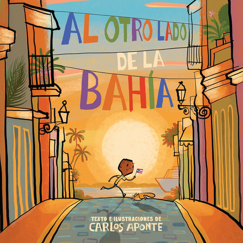 Libro: Al Otro Lado De La Bahía Across The Bay (spanish Edit