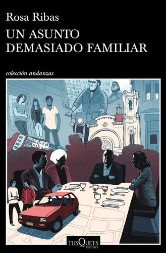 Un Asunto Demasiado Familiar, De Ribas, Rosa. Editorial Tusquets Editores S.a., Tapa Blanda En Español