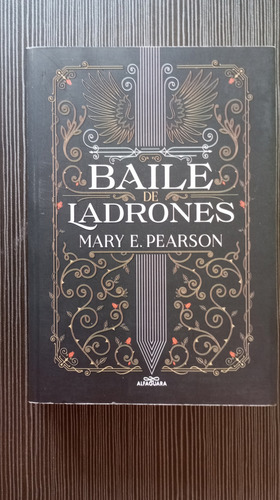 Baile De Ladrones - Mary E. Pearson