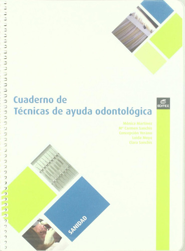 Libro: Cuaderno Técnicas Odontológicas. Martinez Grau Et Al,