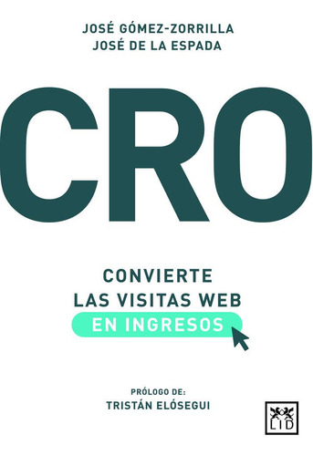 Cro Convierte Las Visitas Web En Ingresos - Gomez-zorrill...