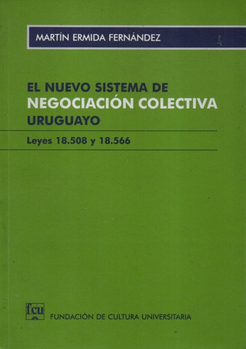 El Nuevo Sistema De Negociacion Colectiva Uruguayo 
