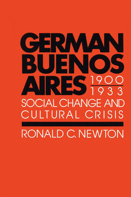 Libro German Buenos Aires, 1900-1933: Social Change And C...