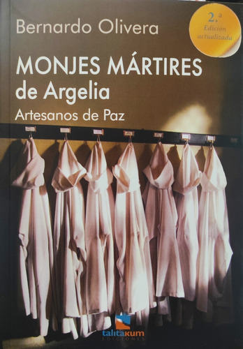 Monjes Mártires De Argelia Artesanos De Paz