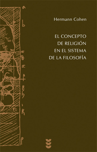 Concepto De Religion En El Sistema De La Filosofia,el - Cohe