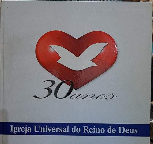 30 Anos Igreja Universal Do Reino De Deus 2008 (Usado)