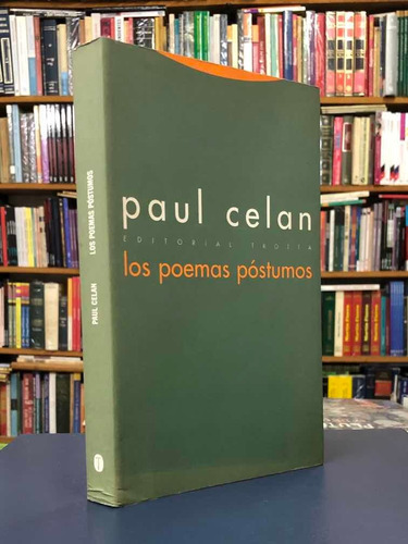Los Poemas Póstumos - Paul Celan - Trotta