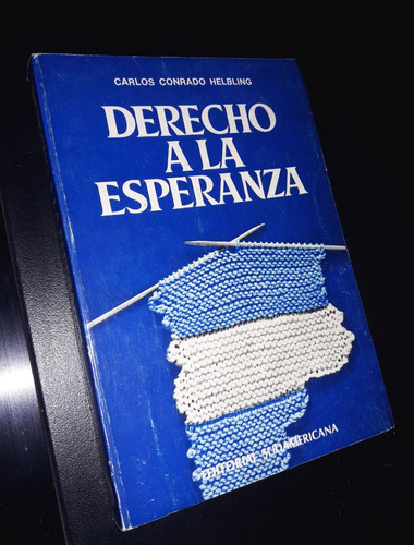 Derecho A La Esperanza _ Carlos Conrado Helbling