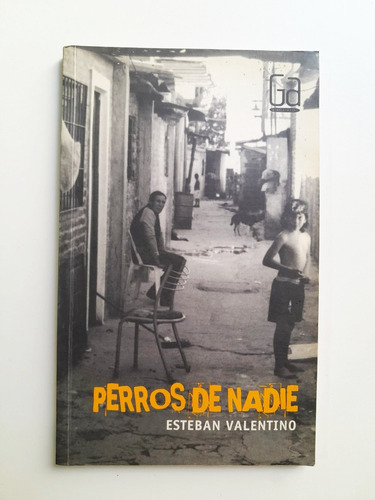 Perros De Nadie - Esteban Valentino - Sm - Gran Angular (Usado)