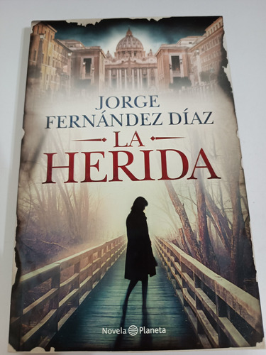 La Herida Jorge Fernández Diaz