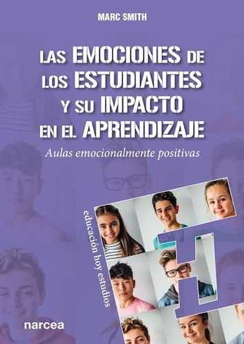 Las Emociones De Los Estudiantes Y Su Impacto En El - Smith