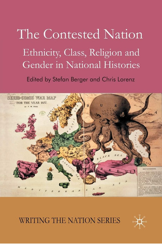 Libro: The Contested Nation: Ethnicity, Class, Religion And