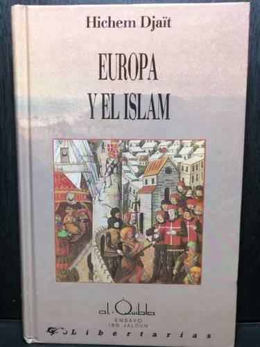 Europa Y El Islam Hichem Djait Prodhufi