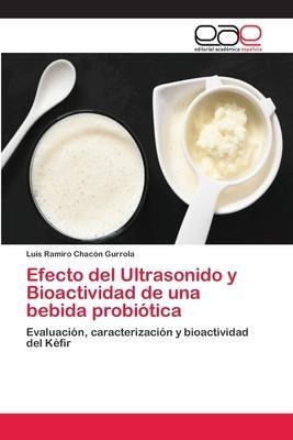 Efecto Del Ultrasonido Y Bioactividad De Una Bebida Proaqwe
