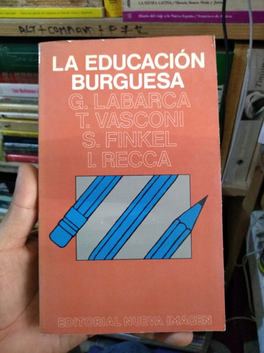 La Educacion Burgesa G Labarca  T Vasconi