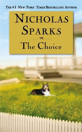 The Choice By Nicholas Sparks-mass Market