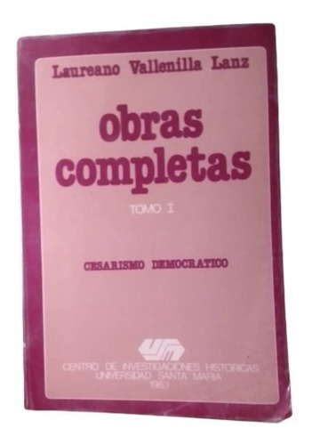 Cesarismo Democratico Y Otros Textos Laureano Vallenilla Lan