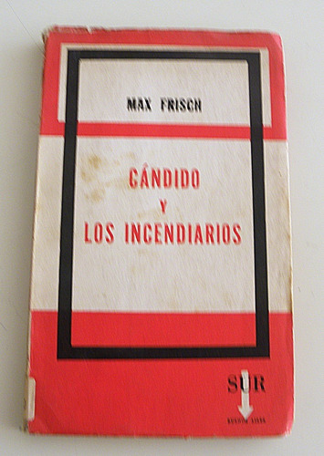 Cándido Y Los Incendiarios - Max Frisch