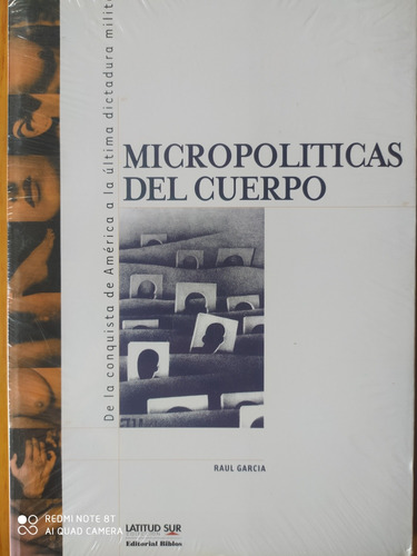 Micropoliticas Del Cuerpo / Raúl García