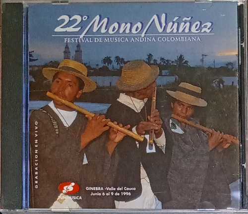 22º Mono Núñez - Festival De Música Andina Colombiana