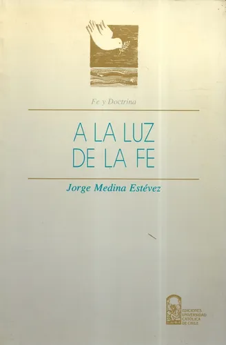 comprar A La Luz De La Fe \u002F Jorge Medina Estévez