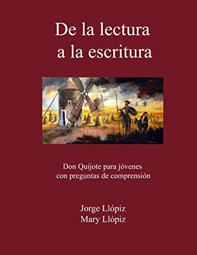 De La Lectura A La Escritura Don Quijote Para Jovenes