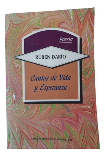 Ruben Dario / Cantos De Vida Y Esperanza / Ed Mexicanos 