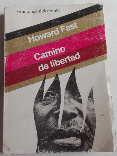 Libro Camino De Libertad, Howard Fast