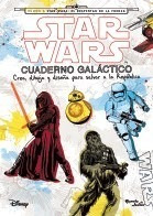 Star Wars Cuaderno Galactico Crea Dibuja Y Diseña Para Salv