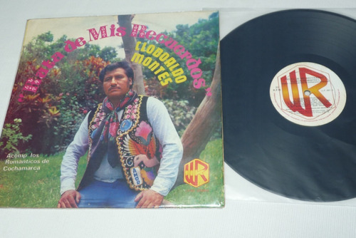 Jch- Clodoaldo Montes Ruta De Mis Recuerdos Huaynos Lp