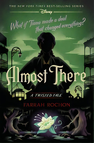 Almost There (a Twisted Tale) : A Twisted Tale, De Farrah Rochon. Editorial Disney-hyperion, Tapa Dura En Inglés