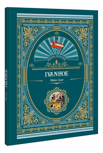 Libro Pasta Dura Colección Grandes Aventuras Ivanhoe Cómic
