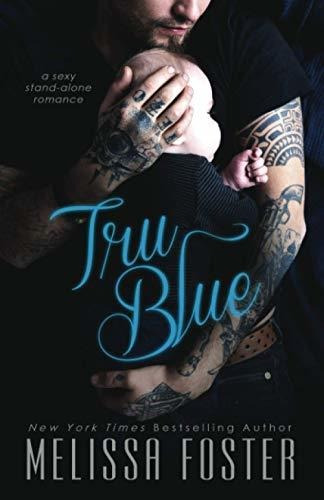 Book : Tru Blue (the Whiskeys Dark Knights At Peaceful...