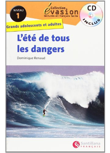 Evasion L'ète De Tous Les Dangers Lectures En Français Facil