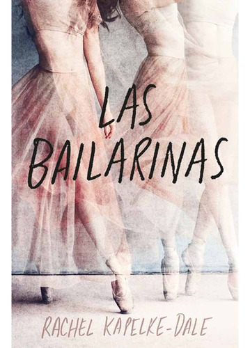 Las Bailarinas - Rachel Kapelke-dale