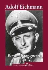 Adolf Eichmann - Bettina Stangneth