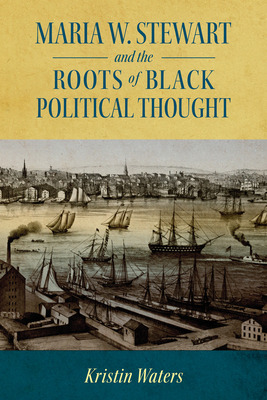 Libro Maria W. Stewart And The Roots Of Black Political T...