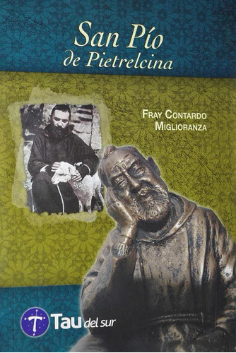 San Pío De Pietrelcina - Fray Contardo Miglioranza - Mfc