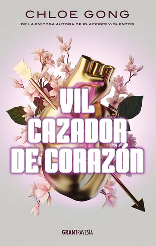 Vil Cazador De Corazón, De Chloe Gong., Vol. 1.0. Editorial Oceano, Tapa Blanda, Edición 1.0 En Español, 2024