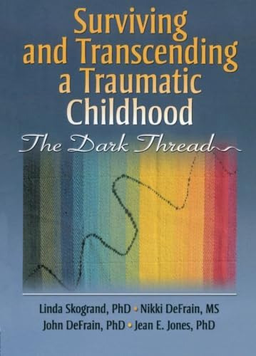 Libro: Surviving And Transcending A Traumatic Childhood: Th