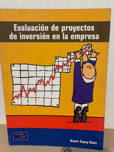 Evaluación De Proyectos De Inversión En La Empresa Sapag