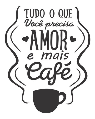 Adesivo Decorativo De Parede Você Precisa De Mais Amor Café Cor Branco