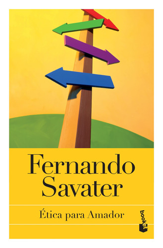 Ética para Amador, de Savater, Fernando. Serie Booket Editorial Booket Paidós México, tapa blanda en español, 2019