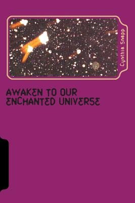 Libro Awaken To Our Enchanted Universe: Journey Into The ...