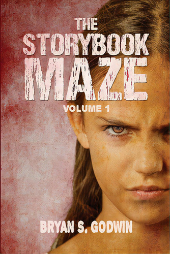 The Storybook Maze, De Godwin, Bryan S.. Editorial Lightning Source Inc, Tapa Blanda En Inglés