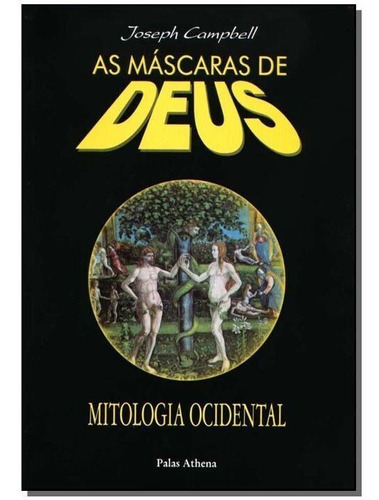 Máscaras De Deus, As - Vol.03 - Mitologia Ocidental